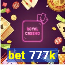 bet 777k